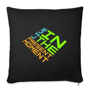 Vivre dans l’instant Pleine conscience de la présence - Housse de coussin décorative 45 x 45 cm - noir - Devant