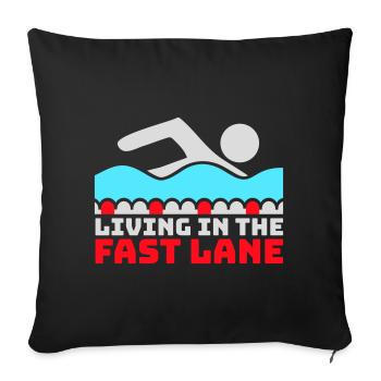 Life In The Fast Lane Float Funny Pool Saying - Sofa pillowcase 17,3'' x 17,3'' (45 x 45 cm) - black - Front