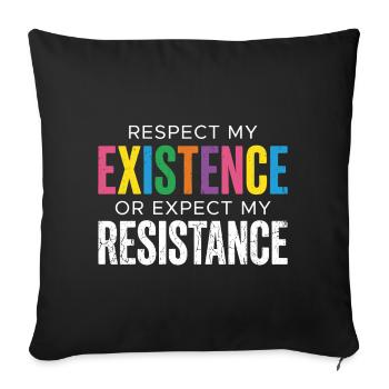Pride Month LGBT – Respektiere meine Existenz - Sofakissenbezug 45 x 45 cm - Schwarz - Vorne