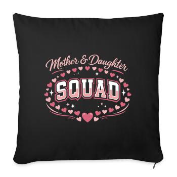 Mother & Daughter Squad | Cadeau Complices Rose - Housse de coussin décorative 45 x 45 cm - noir - Devant