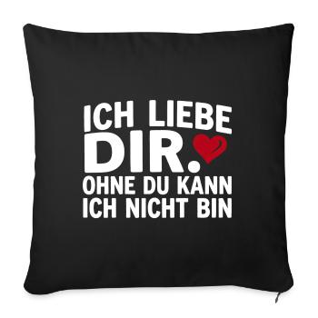 Liebe lustiger Spruch Ich liebe Dir  - Sofakissenbezug 45 x 45 cm - Schwarz - Vorne