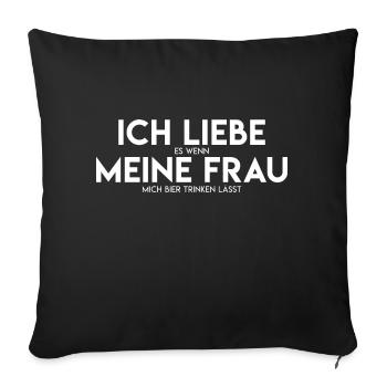 Bier - Liebe meine Frau - Sofakissenbezug 45 x 45 cm - Schwarz - Vorne
