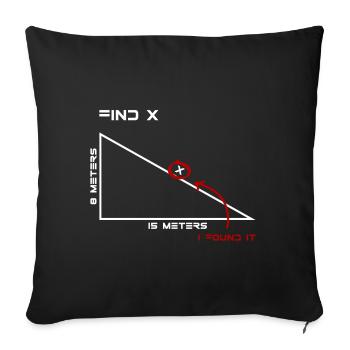 Find X! Geometry, funny sayings, birthday - Sofa pillowcase 17,3'' x 17,3'' (45 x 45 cm) - black - Front
