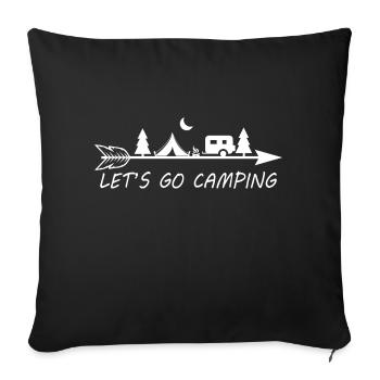 Camping Spruch Camper Geschenkidee - Sofakissenbezug 45 x 45 cm - Schwarz - Vorne