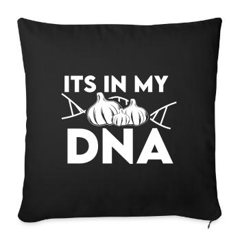 Es ist in meiner DNA Knoblauch Spruch - Sofakissenbezug 45 x 45 cm - Schwarz - Vorne