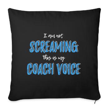 Trainer Trainerin Geschenk Coach schreien lustig - Sofakissenbezug 45 x 45 cm - Schwarz - Vorne