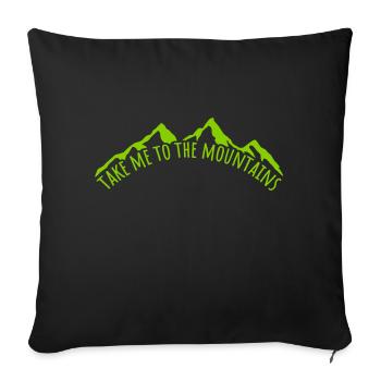 To the mountains quote - Sofa pillowcase 17,3'' x 17,3'' (45 x 45 cm) - black - Front