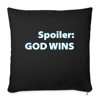 Spoiler God Wins Christian Women Men Kids God Will - Sofa pillowcase 17,3'' x 17,3'' (45 x 45 cm) - black - Front