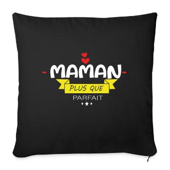 Maman Plus Que Parfaite - Housse de coussin décorative 45 x 45 cm - noir - Devant