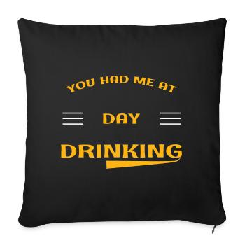 Trinken am Tag - Sofakissenbezug 45 x 45 cm - Schwarz - Vorne