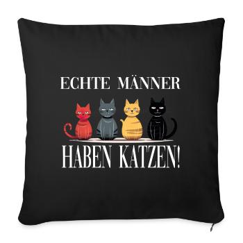 Echte Männer haben Katzen - Sofakissenbezug 45 x 45 cm - Schwarz - Vorne