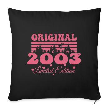 21. Jahrestag 2003 Frau Geschenk | Jahrgang 2003 - Sofakissenbezug 45 x 45 cm - Schwarz - Vorne