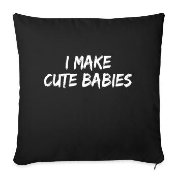 Ich mache süße Babys lustige Witze Dating - Sofakissenbezug 45 x 45 cm - Schwarz - Vorne