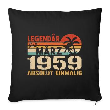 Legendär Seit März 1959 - Absolut Einmalig - Sofakissenbezug 45 x 45 cm - Schwarz - Vorne