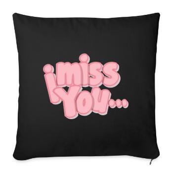 i miss you Exclusive Designs - Sofa pillowcase 17,3'' x 17,3'' (45 x 45 cm) - black - Front
