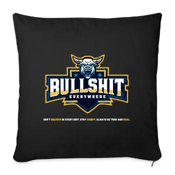 Bullshit Everywhere - Sofakissenbezug 45 x 45 cm - Schwarz - Vorne