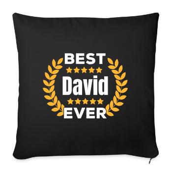 Best David Ever Legend Name Gift - Sofa pillowcase 17,3'' x 17,3'' (45 x 45 cm) - black - Front