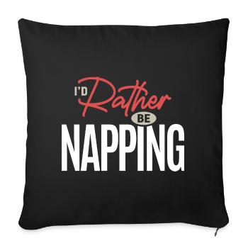 I’d Rather Be Napping Funny Sleep Humor Quote - Sofa pillowcase 17,3'' x 17,3'' (45 x 45 cm) - black - Front
