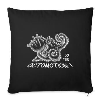 Do the Octomotion – Funny Octopus & Sea - Sofa pillowcase 17,3'' x 17,3'' (45 x 45 cm) - black - Front