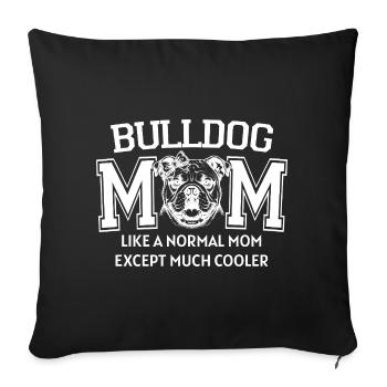 Maman Bulldog Fière Art de la Maman Anglaise Intimidatrice Mignonne - Housse de coussin décorative 45 x 45 cm - noir - Devant