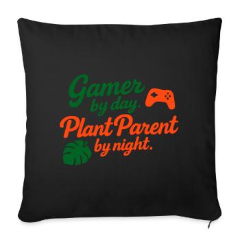 Gamer by Day Plant Parent by Night Shirt - Sofa pillowcase 17,3'' x 17,3'' (45 x 45 cm) - black - Front