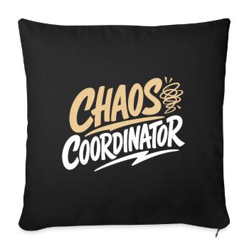 Chaos Coordinator Funny Saying Shirt - Sofa pillowcase 17,3'' x 17,3'' (45 x 45 cm) - black - Front