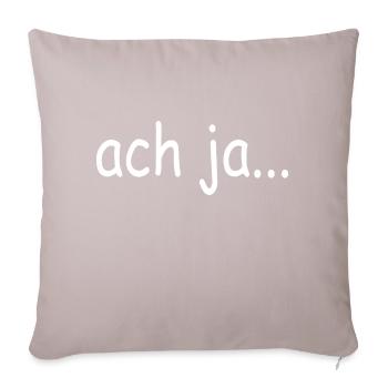 "ach ja", T-Shirt mit Seufzer - Sofakissenbezug 45 x 45 cm - helles Taupe - Vorne