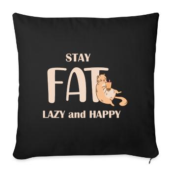 Stay Lazy Happy Cat Lover Saying - Sofa pillowcase 17,3'' x 17,3'' (45 x 45 cm) - black - Front