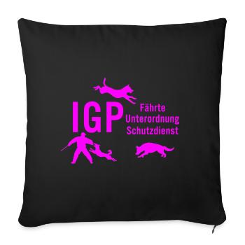 IGP Hundesport - pink - Sofakissenbezug 45 x 45 cm - Schwarz - Vorne