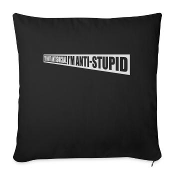 not antisocial anti stupid - Sofa pillowcase 17,3'' x 17,3'' (45 x 45 cm) - black - Front
