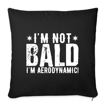 I'm Not Bald | Daddy | Dad | Dad Jokes | Papa - Sofa pillowcase 17,3'' x 17,3'' (45 x 45 cm) - black - Front