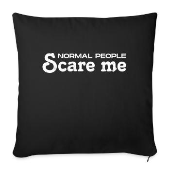 Normal People Scare Me - Psych Design - Sofa pillowcase 17,3'' x 17,3'' (45 x 45 cm) - black - Front