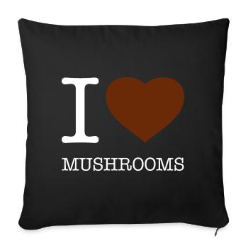 I LOVE MUSHROOMS - Sofa pillowcase 17,3'' x 17,3'' (45 x 45 cm) - black - Front
