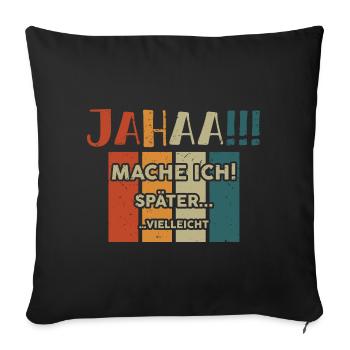 Ouais, je serai peut-être paresseux plus tard - Housse de coussin décorative 45 x 45 cm - noir - Devant