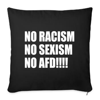 no racism no sexism no afd - Sofa pillowcase 17,3'' x 17,3'' (45 x 45 cm) - black - Front