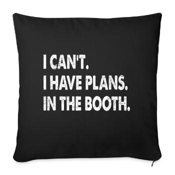 I Can't Have Plans In The Booth Vehicle Painter - Sofa pillowcase 17,3'' x 17,3'' (45 x 45 cm) - black - Front