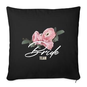 Team Bride - Sofa pillowcase 17,3'' x 17,3'' (45 x 45 cm) - black - Front