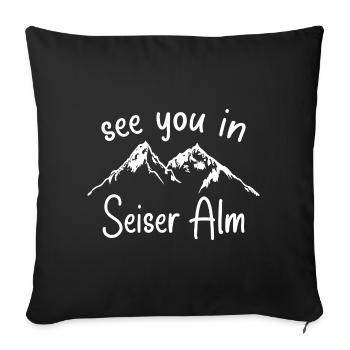 Seiser Alm Snowboarden Wandern und Ski fahren - Sofakissenbezug 45 x 45 cm - Schwarz - Vorne