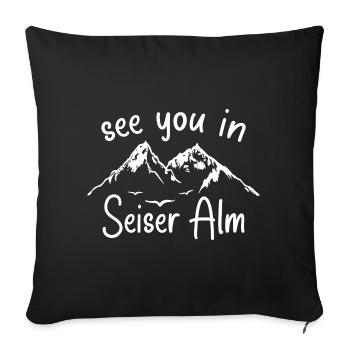 Seiser Alm Snowboarden Wandern und Ski fahren - Sofakissenbezug 45 x 45 cm - Schwarz - Vorne