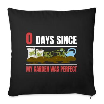 jardinier 0 jours depuis que mon jardin était une plante parfaite - Housse de coussin décorative 45 x 45 cm - noir - Devant