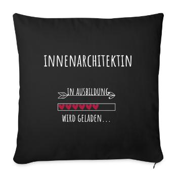 Innenarchitektin Student Beruf Ausbildung Design - Sofakissenbezug 45 x 45 cm - Schwarz - Vorne