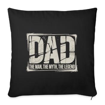 Dad The Man The Myth The Legend Shirt - Sofa pillowcase 17,3'' x 17,3'' (45 x 45 cm) - black - Front