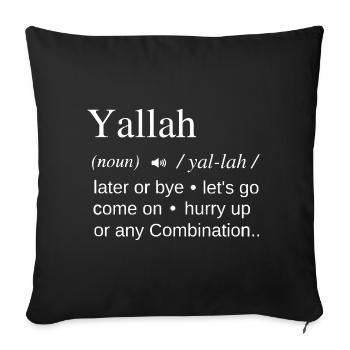 Yallah Arabische Erklärung - Sofakissenbezug 45 x 45 cm - Schwarz - Vorne