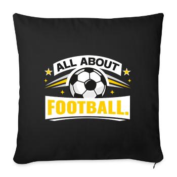 All about football - Sofa pillowcase 17,3'' x 17,3'' (45 x 45 cm) - black - Front