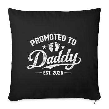Promoted Dad 2026 Father-to-be Announcement Birth - Sofa pillowcase 17,3'' x 17,3'' (45 x 45 cm) - black - Front
