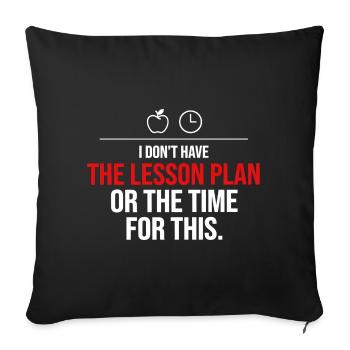 Pas le temps pour ce plan de cours - Housse de coussin décorative 45 x 45 cm - noir - Devant