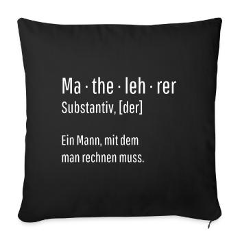 Mathelehrer Substantiv Definition Mathe Geschenk - Sofakissenbezug 45 x 45 cm - Schwarz - Vorne
