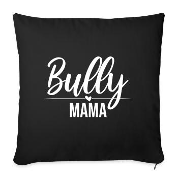 Frenchie French Bulldog Bully Mama - schwarz - Sofakissenbezug 45 x 45 cm - Schwarz - Vorne