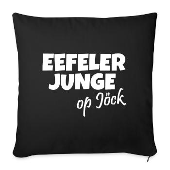Eefeler Junge op Jöck (Weiß) Eifel Jungs - Sofakissenbezug 45 x 45 cm - Schwarz - Vorne