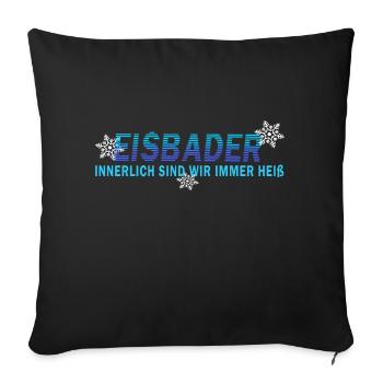 winter eisbaden minus grad eisbader eis und heiß - Sofakissenbezug 45 x 45 cm - Schwarz - Vorne